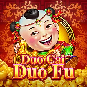 Duo Cai Duo Fu - STONEBET88